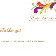 Lächeln ist ein Miniurlaub für die Seele Ilona Tamas Wiesbaden