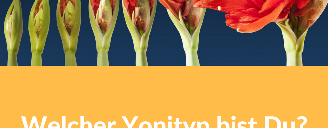 Blüten Knospen - Welcher Yonityp bist du?