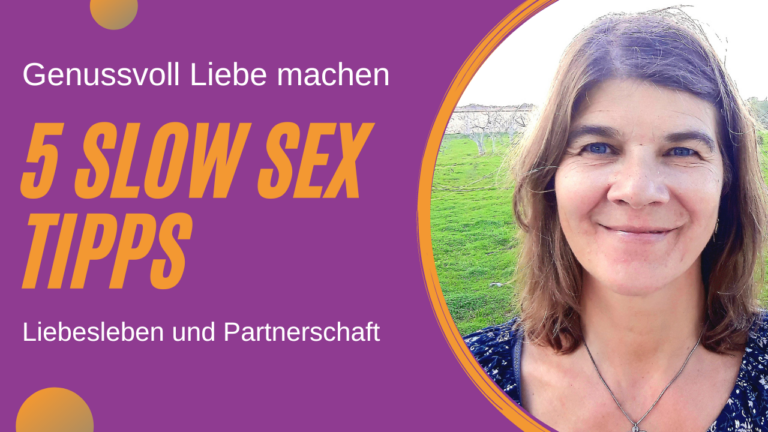 5 Tipps Für Genussvollen Slow Sex Achtsam Und Bewusst Lieben